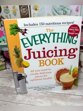 The Everything Juicing Book Carole Jacobs Paperback 150 Recipes Complete Guide